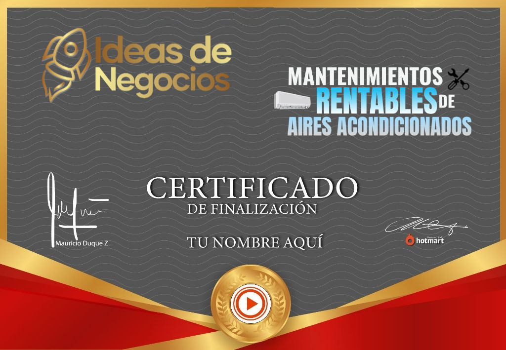 Certificado de una Idea de Negocio con el mantenimiento de Aires Acondicionados Certificado de una Idea de Negocio con el mantenimiento de Aires Acondicionados
